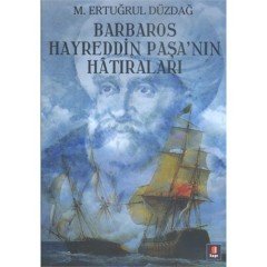 Barbaros Hayreddin Paşa’nın Hatıraları Kapı Yayınları