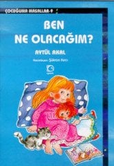 Ben Ne Olacağım Uçanbalık Yayıncılık