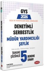 2024 Ceza ve Tevkifevleri Denetimli Serbestlik Müdür Yardımcılığı ve Şeflik GYS Tamamı Çözümlü 5 Deneme Data Yayınları