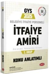 2025 Belediye İtfaiye Personeli İtfaiye Amiri 2. Grup GYS Konu Anlatımlı Data Yayınları