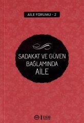 Sadakat ve Güven Bağlamında Aile Diyanet İşleri Başkanlığı