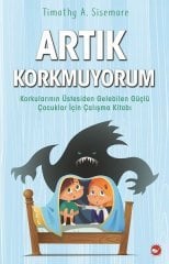 Artık Korkmuyorum Beyaz Balina Yayınları