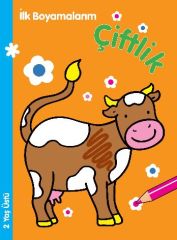 İlk Boyamalarım Çiftlik 2 Yaş Üstü Parıltı Yayınları