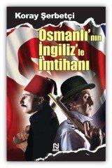 Osmanlı’nın İngiliz’le İmtihanı Nesil Yayınları