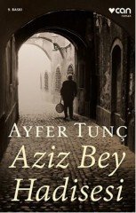 Aziz Bey Hadisesi Can Yayınları