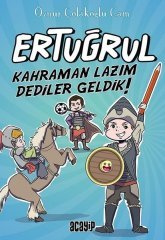 Kahraman Lazım Dediler Geldik! - Ertuğrul Acayip Kitaplar