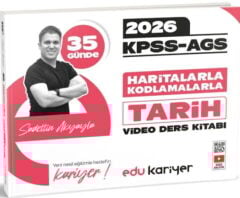 2026 KPSS AGS 35 Günde Haritalarla Kodlamalarla Tarih Video Ders Kitabı Sadettin Akyayla Edu Kariyer