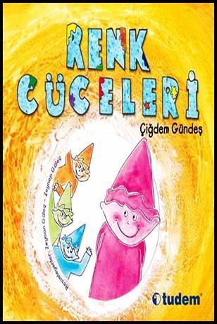 Renk Cüceleri  Tudem Yayınları
