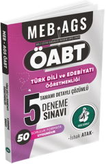 2025 MEB AGS ÖABT Türk Dili ve Edebiyatı Öğretmenliği Tamamı Detaylı Çözümlü 5 Deneme Sınavı Atak Yayınları