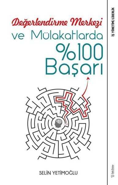 Değerlendirme Merkezi ve Mülakatlarda %100 Başarı Sola Unitas
