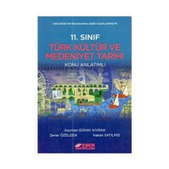 11.Sınıf Türk Kültür Ve Medeniyet Tarihi Konu Anlatımlı Esen Yayınları