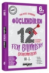 6. Sınıf Fen Bilimleri Güçlendiren 12 Deneme Sınavı Ankara Yayıncılık