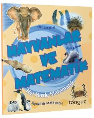 Hayvanlar ve Matematik Her Yerde Matematik Serisi Tonguç Akademi