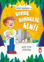 Homur Homurlar Kenti Öykü Makinesi 5 Timaş Çocuk