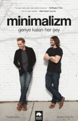 Minimalizm: Geriye Kalan Herşey Eksik Parça Yayınları