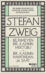 Bilinmeyen Bir Kadının Mektubu - Bir Kadının Hayatından 24 Saat Can Yayınları