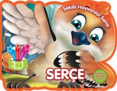 Şekilli Hayvanlar Serisi Serçe Parıltı Yayınları