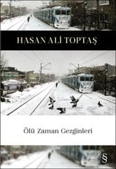Ölü Zaman Gezginleri Hasan Ali Toptaş Everest Yayınları