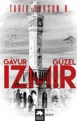 Gavur İzmir, Güzel İzmir Eksik Parça Yayınları