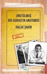 Unutulmuş Bir Suikastın Anatomisi  Destek Yayınları