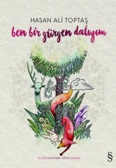 Ben Bir Gürgen Dalıyım Hasan Ali Toptaş Everest Yayınları