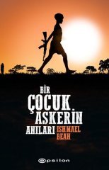 Bir Çocuk Askerin Anıları Epsilon Yayınevi