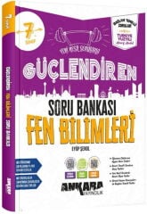 7. Sınıf Fen Bilimleri Güçlendiren Soru Bankası Ankara Yayıncılık