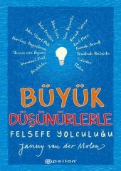 Büyük Düşünürlerle Felsefe Yolculuğu Epsilon Yayınevi