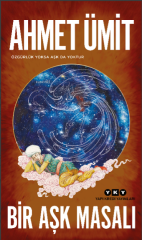 Bir Aşk Masalı Ahmet Ümit Yapı Kredi Yayınları