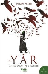 Hz. Yar - Veysel Karani ve Üveysilik Çelik Yayınevi