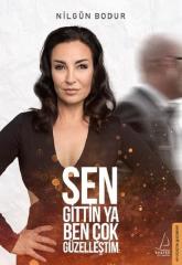 Sen Gittin Ya Ben Çok Güzelleştim Destek Yayınları