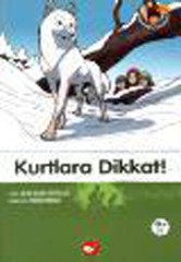 Kurtlara Dikkat! Beyaz Balina Yayınları