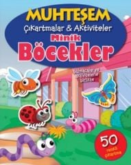 Muhteşem Çıkartmalar Aktiviteler Minik Böcekler Parıltı Yayınları