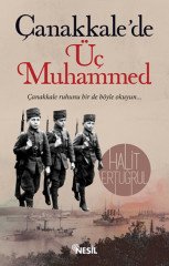 Çanakkale'de Üç Muhammed Nesil Yayınları