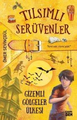 Gizemli Gölgeler Ülkesi - Tılsımlı Serüvenler Carpe Diem Kitapları