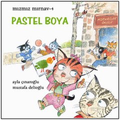 Mızmız Mırnav 4 - Pastel Boya Uçanbalık Yayıncılık