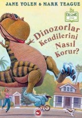 Dinozorlar Kendilerini Nasıl Korur? Beyaz Balina Yayınları