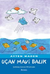 Uçan Mavi Balık Özyürek Yayınları