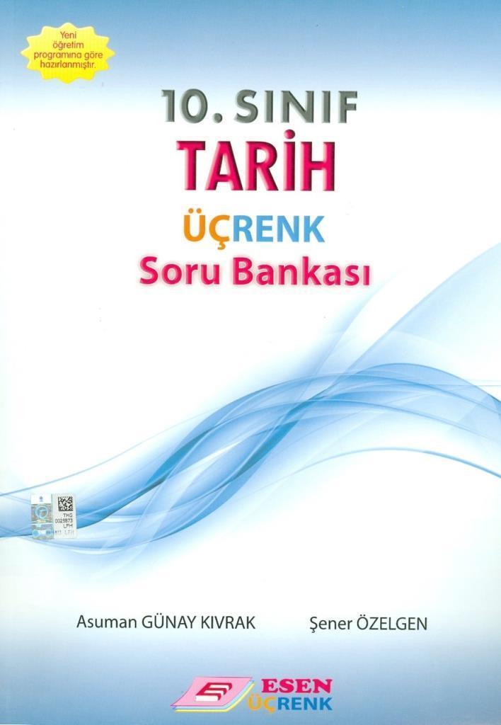 10.Sınıf Tarih Soru Bankası Esen Üçrenk Yayınları