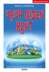 Uçup Giden Kent Özyürek Yayınları