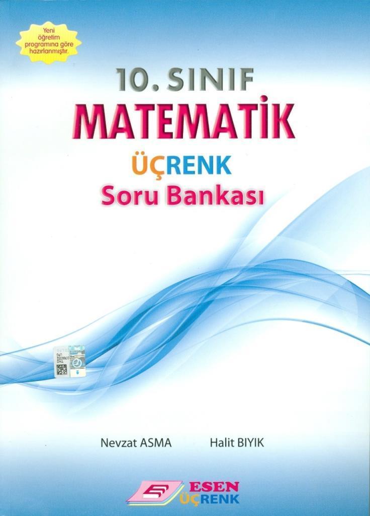 10.Sınıf Matematik Üç Renk Soru Bankası Esen Üç Renk Yayınları