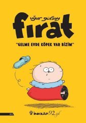 Fırat - Gelme Evde Köpek Var Bizim İnkılap Kitabevi