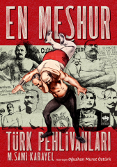 En Meşhur Türk Pehlivanları Ötüken Neşriyat