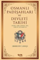 Osmanlı Padişahları ve Devleti Tarihi Çelik Yayınevi
