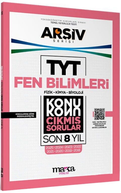 TYT Fen Bilimleri ARŞİV Serisi Konu Konu Son 8 Yıl Çıkmış Sorular Marka Yayınları