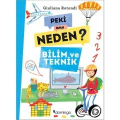 Peki Ama Neden? - Bilim ve Teknik Domingo Yayınevi