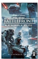 Star Wars Battlefront 1 - Alacakaranlık Bölüğü Dex Yayınları