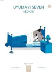 Uyumayı Seven Kedicik - Öğrenen Yavrular