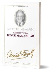 Tarih Boyunca Büyük Mazlumlar Büyük Doğu Yayınları