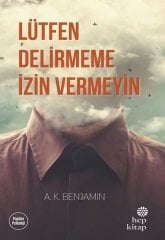Lütfen Delirmeme İzin Vermeyin Hep Kitap